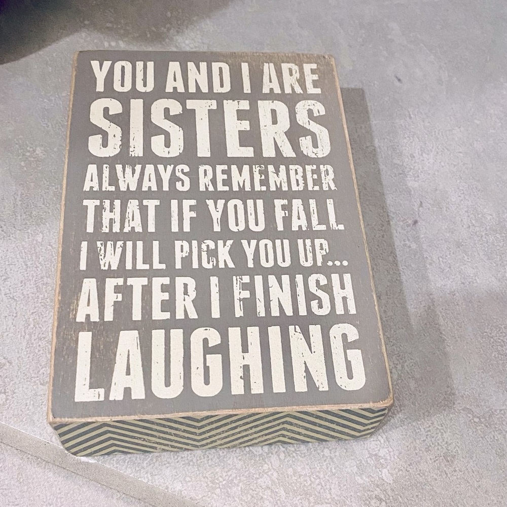💕NWOT Sister Sign
